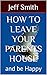 How to Leave Your Parents H...
