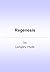 Regenesis