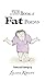 A Thin Book of Fat Poems