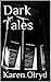 Dark Tales (Legends of Dark and Light Book 1)