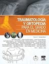 Traumatología y ortopedia para el grado en Medicina (Spanish Edition)
