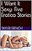 I Want It Sexy: Five Erotica Stories