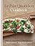 Le Pain Quotidien Cookbook:...