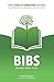 BIBS: Big Idea Bible Study: How To Read and Understand Your Bible Using Observation, Interpretation and Application