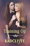 Training Op by Radclyffe