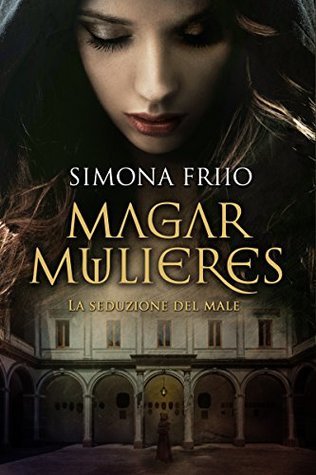 Magar Mulieres: La seduzione del male (Kindle Edition)