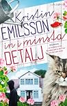 In i minsta detalj by Kristin Emilsson