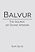 Balvur: The Source of Divine Wisdom