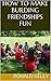 How to Make Building Friendships Fun
