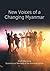 New Voices of a Changing Myanmar