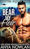 Bear My Heir by Anya Nowlan