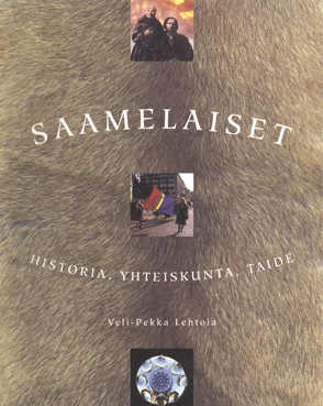 Saamelaiset: Historia, yhteiskunta, taide