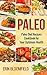 Paleo Diet Recipes Cookbook for Your Optimum Health (Paleo Diet, Paleo Recipes Cookbook, Paleo Diet for Beginners 1)