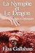 L'indomptée et l'indomptable (La Nymphe et le Dragon, #1)