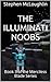 The Illuminati Noobs: Book 3 of the Merciless Blade Series