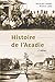 Histoire de l'Acadie [2e éd...