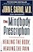 The Mindbody Prescription by John E. Sarno