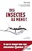 Des insectes au menu? Ce qui va changer dans mon alimentation... by Vincent Albouy