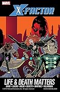 X-Factor, Vol. 2: Life and Death Matters