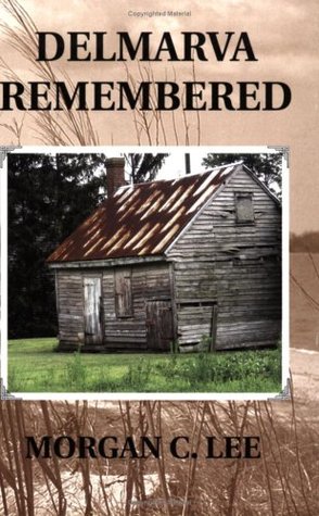 Delmarva Remembered (Paperback)