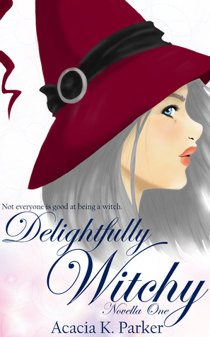 Delightfully Witchy (Delightfully Witchy #1)