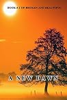 A New Dawn: A Sherlock Holmes Adventure (Broken And Beautiful Book 1) A New Dawn: A Sherlock Holmes Adventure (Broken And Beautiful Book 1)