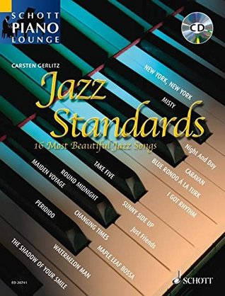 Jazz Standards: 16 Most Beautiful Jazz Songs (Schott Piano Lounge)