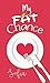 My Fat Chance