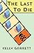 The Last to Die