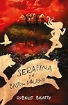 Serafina y el bastón maligno by Robert  Beatty