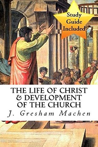 The Life of Christ & Development of the Church: with Study Guides