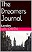 The Dreamers Journal: London