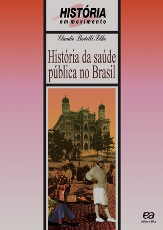 História da Saúde Pública no Brasil