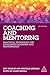 Coaching and Mentoring: Practical Techniques for Developing Learning and Performance
