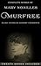 Complete Works of Mary Noailles Murfree: (21 Books: 'Way Down In Lonesome Cove, A Chilhowee Lily, The Christmas Miracle, The Crucial Moment, The Frontiersmen, His ''Day In Court'', etc...)