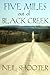Five Miles Out Of Black Creek by Neil Shooter Five Miles Out Of Black Creek by Neil Shooter