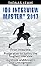 Job Interview Mastery 2017:...
