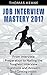 Job Interview Mastery 2017 by Thomas Keane