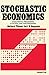 Stochastic Economics: Stoch...