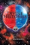 Divine Histories:...