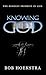 Knowing God: The Highest Pr...