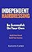 Independent Hairdressing: Be Successful: On Your Own