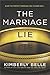 The Marriage Lie by Kimberly Belle The Marriage Lie by Kimberly Belle