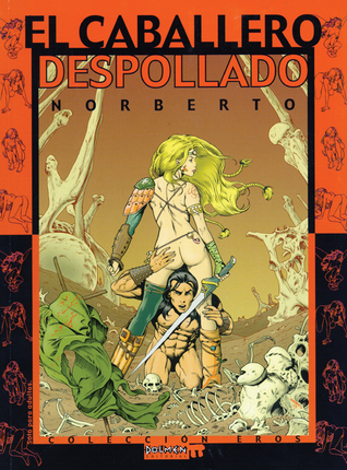 El caballero despollado (Colección Eros, #1)