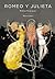 Romeo y Julieta by William Shakespeare