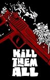 Kill Them All