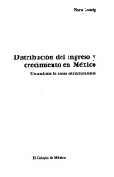 Distribución del ingreso y crecimiento en México. Un análisis de las ideas estructuralistas.