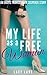 My Life as a Free Woman (An Erotic Transgender Suspense Story)