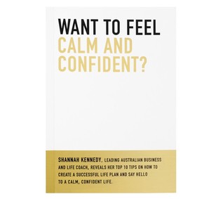 Want to feel calm and confident?
