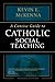 A Concise Guide to Catholic Social Teaching (The Concise Guide Series)